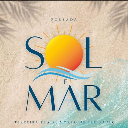 Pousada Sol E Mar Morro de São Paulo Eksteriør billede
